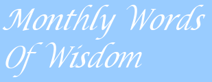Monthly Words of Wisdom