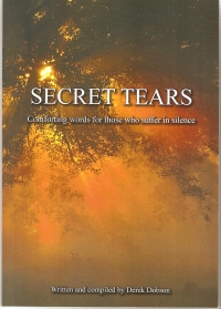 Secret Tears - comforting words for those who suffer in silence